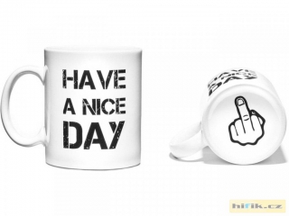 Hrnek - Have a nice day, Barva: Bílá